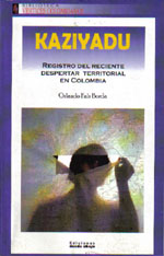 Kaziyadu – Registro del reciente despertar territorial en Colombia
