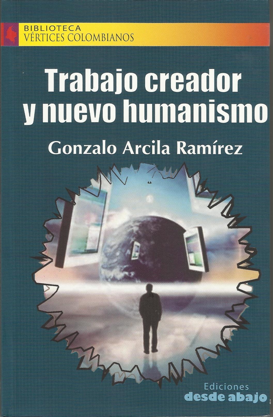 Trabajo creador y nuevo humanismo