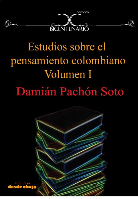 Estudios sobre el pensamiento colombiano, Volumen 1