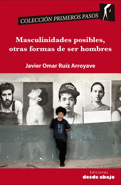 Masculinidades posibles, otras formas de ser hombres