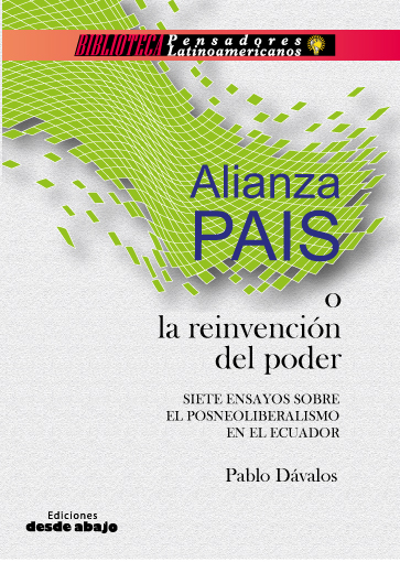 Alianza PAIS o la reinvención del poder