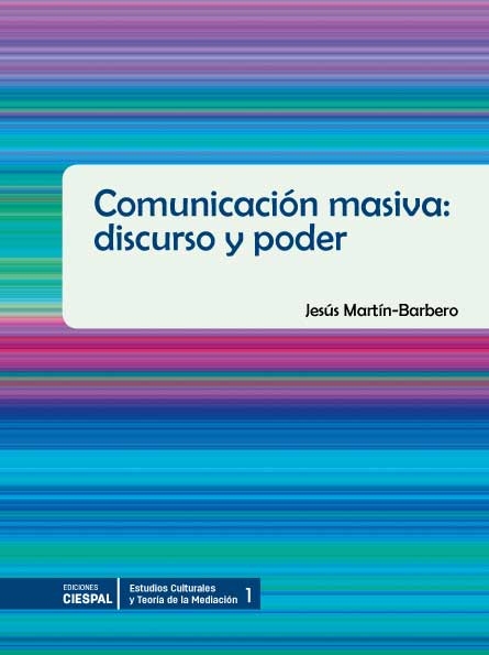 Comunicación masiva: discurso y poder