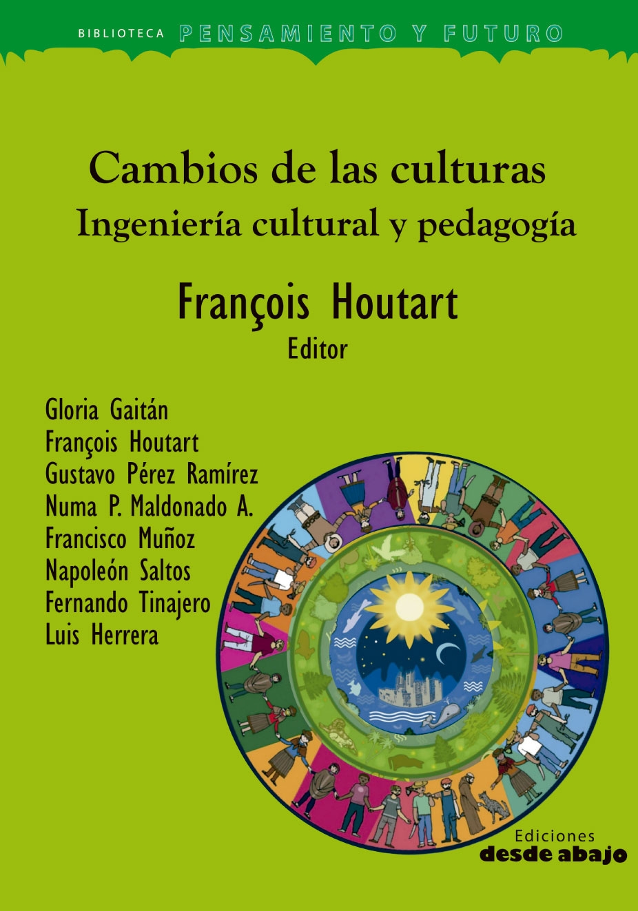 Cambios de las culturas Ingeniería cultural y pedagogía