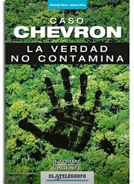 Caso Chevron: Vacío jurídico en el derecho internacional y abuso corporativo