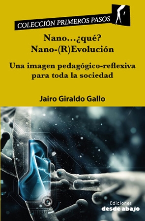 66f1214cfe0a2f7febd22ccae3c693fc Nano…¿qué? Nano-(R)Evolución. Una imagen pedagógico-reflexiva para toda la sociedad
