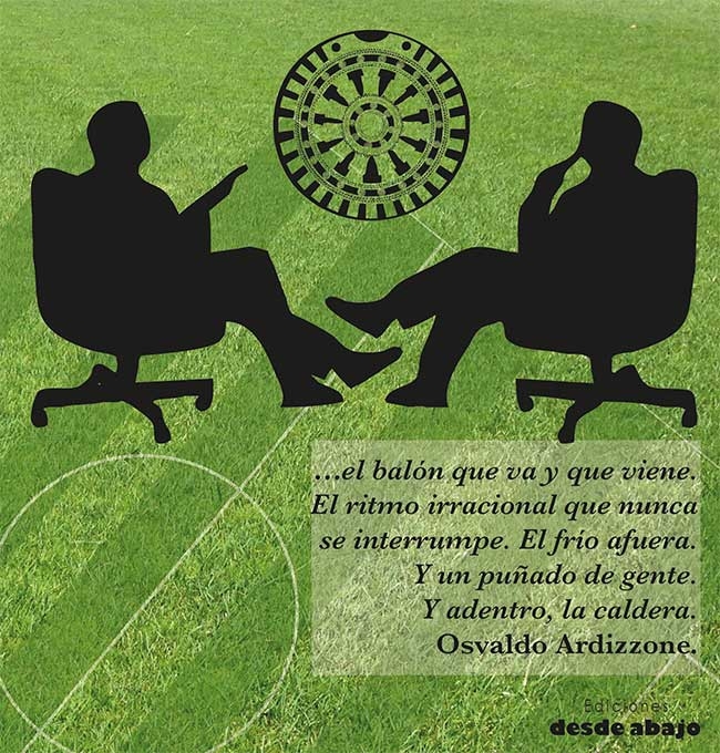“El fútbol, en su obscenidad, es pornográfico, por eso envicia” dice Yesid Llerena