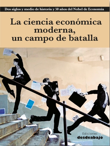 La ciencia económica moderna, un campo de batalla