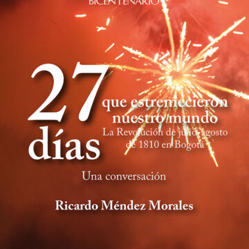 27 días que estremecieron nuestro mundo