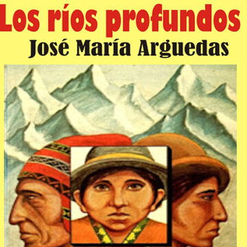 El cauce mágico de Los ríos profundos