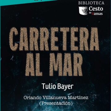 portada carretera Carretera al mar. Orlando Villanueva Martínez (Presentación)