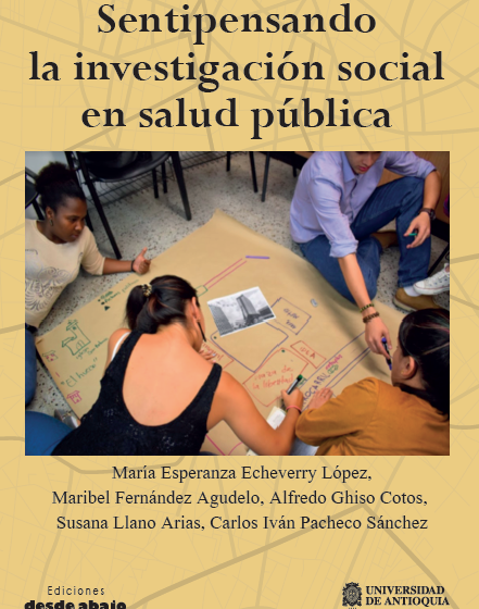 Sentipensando Sentipensando la investigación social en salud pública