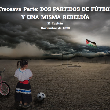 Captura de pantalla 2023-11-23 a la(s) 17.01.40 Dos partidos de fútbol y una misma rebeldía. “El fútbol es la continuación de la política por otros medios”