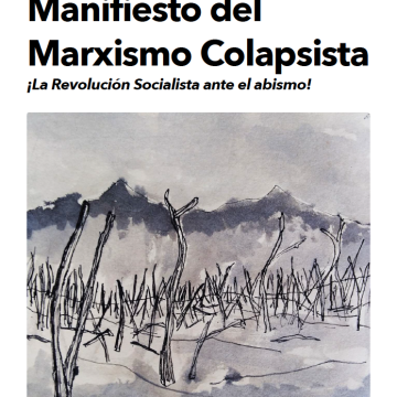 Captura de pantalla 2023-11-24 a la(s) 15.25.47 Manifiesto del Marxismo Colapsista ¡La Revolución Socialista ante el abismo!