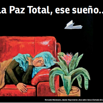 La Paz Total, ese sueño…