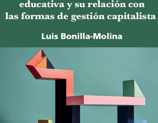 Los modelos de administración educativa y su relación con las formas de gestión del modo de producción capitalista