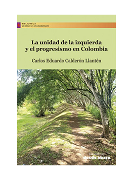 La unidad de la izquierda y el progresismo en Colombia