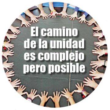 El camino de la unidad es complejo  pero posible