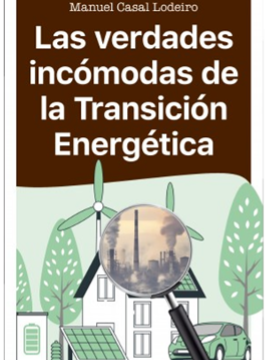 Las verdades incómodas de la Transición Energética