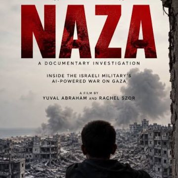 “NAZA”: Revelando la máquina de matar de Israel en Gaza